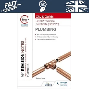 My Revision Notes: City Guilds Level 2 Technical Certificate in Plumbing (8202- - Picture 1 of 3
