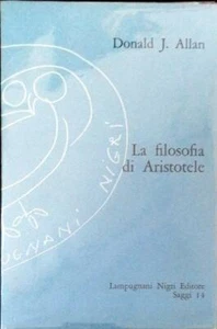 LA FILOSOFIA DI ARISTOTELE - DONALD J. ALLAN - LAMPUGNANI NIGRI - SAGGI 14 - Imagen 1 de 1
