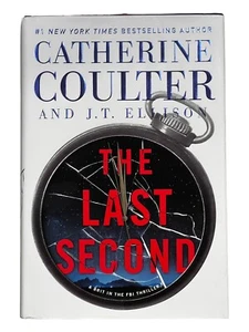 A Brit in the FBI Ser.: The Last Second by J. T. Ellison and Catherine... - Picture 1 of 3