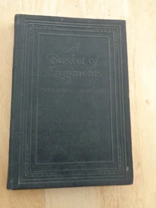 A Basket of Fragments by Emeline Harriet Siggins Howe HC 1924 - Picture 1 of 2