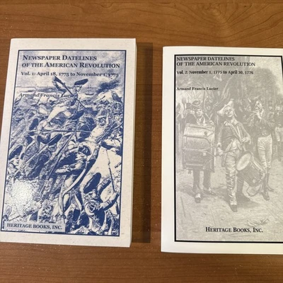 Newspaper Datelines of the American Revolution Vol. 1 & 2 - Image 1 of 4