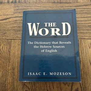 The Word The Dictionary That Reveals the Hebrew Sources of English Jewish Book - Picture 1 of 5