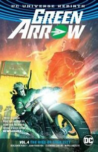 Green Arrow Vol. 4: The Rise of Star City (Rebirth) by Benjamin Percy: New
