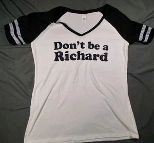 dont be a richard shirt - Picture 1 of 7