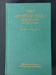 Memphis School Of Preaching Lectureship 1996 The Apostle Paul, Cates Editor HC - Picture 1 of 15