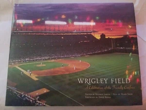Wrigley Field: An Illustrated History of the Friendly Confines by Mark Jacob - Imagen 1 de 4