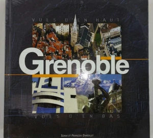 GRENOBLE Vues den bas, Vues den haut - Views from Below, Views from Above HC NEW - Imagen 1 de 1