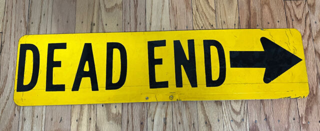 Dead End Sign - Save 10% Instantly