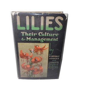 Lilien ihre Kultur & Management von H. Drysdale Woodcock HC/DJ 1935 - Bild 1 von 5