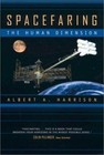 Spacefaring: The Human Dimension by Harrison, Albert A. A.