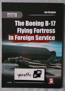 The Boeing B-17 Flying Fortress in Foreign Service - MMPBook - Picture 1 of 5