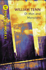 Of Men and Monsters (S.F. Masterworks) by Tenn, William