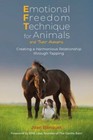 Emotional Freedom Technique for Animals and Their Humans Format: General/trade