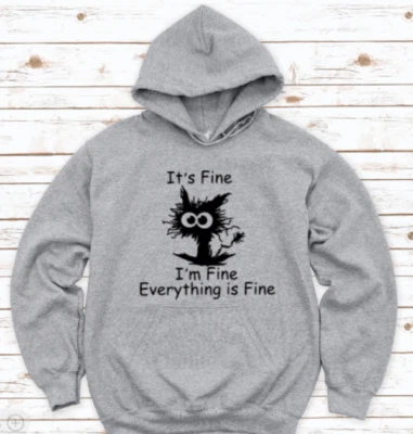 Sudadera con capucha unisex gris It's Fine, I'm Fine, Everything is Fine Foto 1 de 2