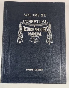 John F Rider - Perpetual RADIO Trouble Shooters Manual - Volume XII - Vol 12 - Picture 1 of 22