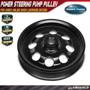 Power Steering Pump Pulley for Chevy Malibu Buick LaCrosse Saturn Aura Pontiac - Picture 1 of 9