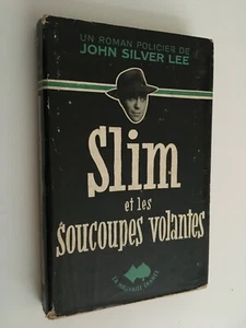 Slim et les soucoupes volantes John Silver Lee La mauvaise chance 1950 - Bild 1 von 3
