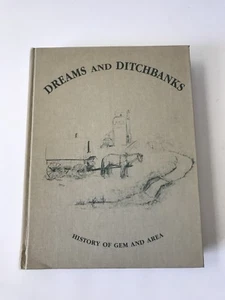 Dreams And Ditchbanks History Of Gem And Area Book History Alberta Small Town - Picture 1 of 12
