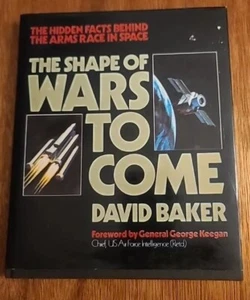 The Shape of Wars to Come: Hidden Facts David Baker 1st Edition - Picture 1 of 4