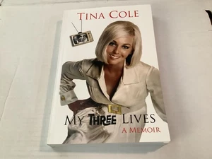 MY THREE LIVES A MEMOIR By TINA COLE TV Sitcom Actress SONS 2023 First Edition - Picture 1 of 4
