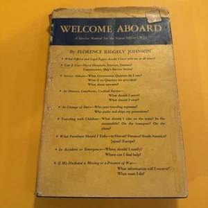 Welcome Aboard Florence Ridgely Johnson - US Navy Institute, Hardcover, 1951 DJ - Imagen 1 de 12