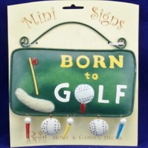 Regal Born To Golf Mini Metal Sign