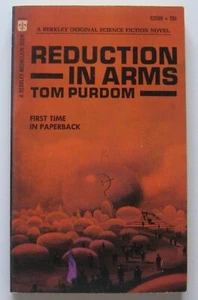 Reduction in Arms Tom Purdom PB 1st Berkley (1971) - Imagen 1 de 1