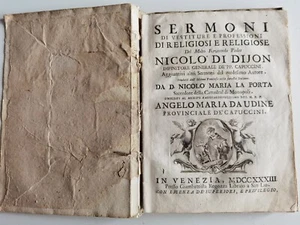 1733 - SERMONI DI VESTITURE E PROFESSIONI DEL PADRE NICOLO DI DIJON - Picture 1 of 9