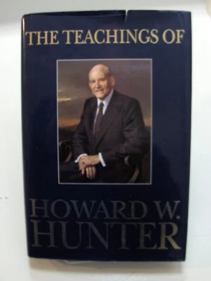 THE TEACHINGS OF HOWARD W. HUNTER 14th President of the LDS Mormon Church - Image 1 of 4
