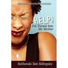 Help! I've Turned Into My Mother - Paperback New Billingsley, Re 2 Feb 2006