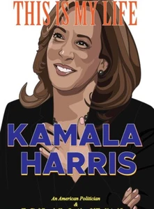 Kamala Harris-This is My Life Hardcover 2021 by The Blexcel Group - Picture 1 of 1