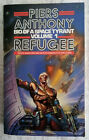 'Biography of a Space Tyrant: Vol.1 Refugee' by Piers Anthony - 1985 UK P'back