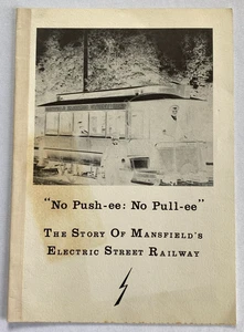 No Push-ee: No Pull-ee – The Story of Mansfields Electric Street Railway 1960 - Bild 1 von 4
