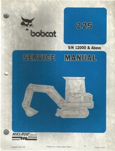 Bobcat 225 Excavator S/N 12000 & Above Service Manual - Picture 1 of 1