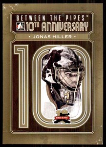 2011-12 Between The Pipes 10th Anniversary Jonas Hiller #BTPA01