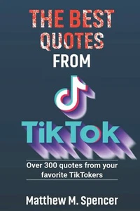 The best quotes from TikTok: over 300 pearls of wisdom di Matthew M. Spencer,  2 - Picture 1 of 1