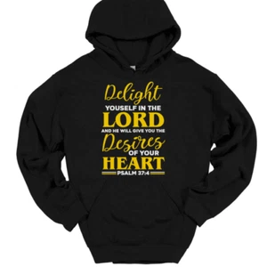 Delight Yourself In The Lord Hooded Sweatshirt Hoodie Christian God Jesus - Picture 1 of 10
