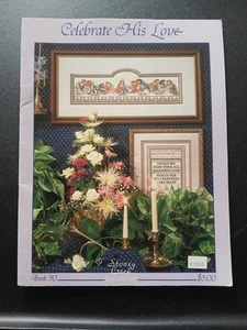 Celebrate His Love Kreuzstichmuster Tabelle Buch 30 Stoney Creek 14 Projekte - Bild 1 von 5
