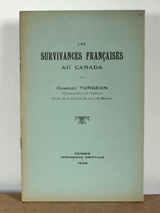 Les survivances françaises au Canada Charles Turgeon 1925 - Picture 1 of 5