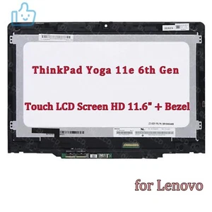 HD 11.6" for Lenovo ThinkPad Yoga 11e 6th Gen LCD Touch Screen w/ Bezel Display - Picture 1 of 4