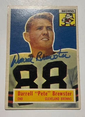 Darrell "Pete" Brewster 1956 Topps #21 Signed Autographed card Cleveland Browns - Image 1 of 4