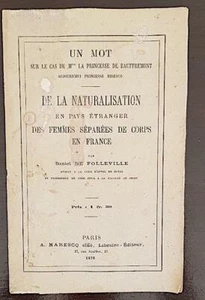 DE LA NATURALISATION A L ETRANGER d une femme séparée de corps en France. 1876 - Imagen 1 de 1