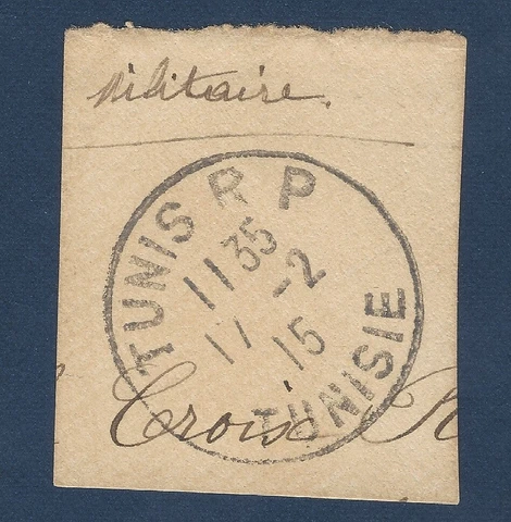 1915 TUNISIE MILITARY TUNIS RP UNIQUE POSTMARK ON PAPER (NO STAMP) Cover