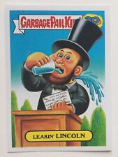 Garbage Pail Kids Topps Sticker 2015 30th Anniversary Leakin’ Lincoln 7b