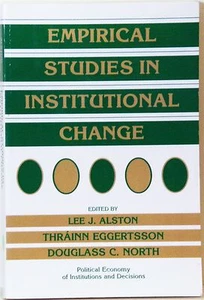 EMPIRICAL STUDIES IN INSTITUTIONAL CHANGE - EDITED BY: ALSTON, EGGERTSSON & NORT - Picture 1 of 1