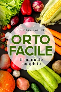 Orto Facile: Il Manuale Completo - Foto 1 di 12