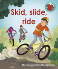 Samantha Montgomerie Skid, slide, ride (Taschenbuch)
