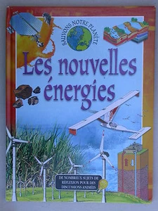 Les nouvelles énergies - nucléaire écologie renouvelable éolienne pile 2003 - Imagen 1 de 3