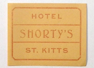 Shorty's Hotel St Kitts West Indies Vintage Luggage Label 3.5"W - Picture 1 of 2