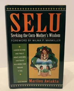 Signed! Selu Seeking the Corn Mothers Wisdom Marilou Awiakta Fulcrum, 1993 - Picture 1 of 12